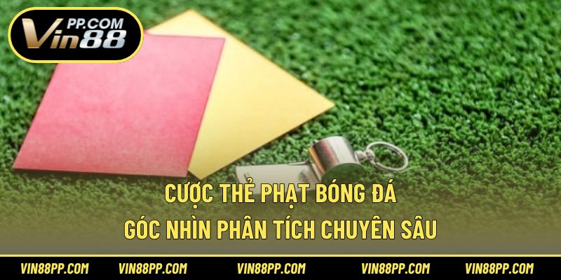 cược thẻ phạt bóng đá