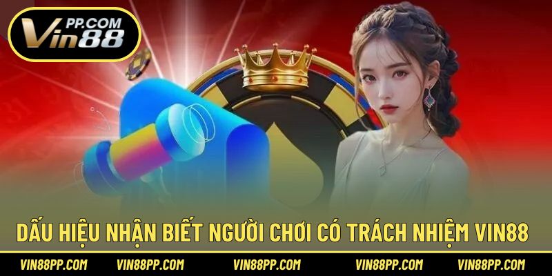 Dấu hiệu nhận biết được người tham gia có trách nhiệm