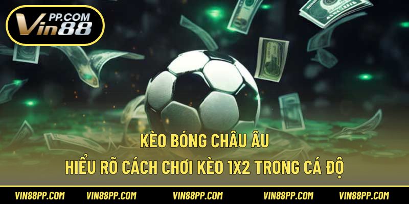 kèo bóng châu Âu