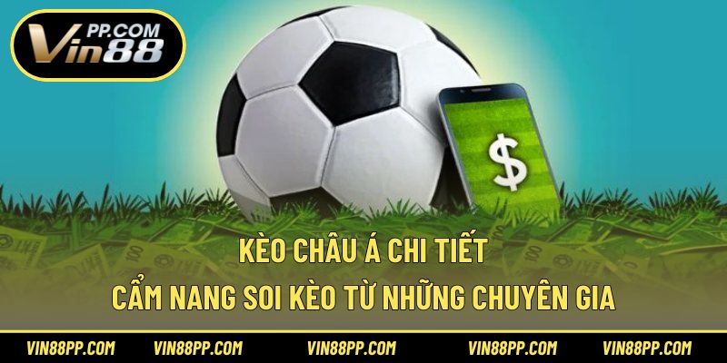 kèo châu Á chi tiết