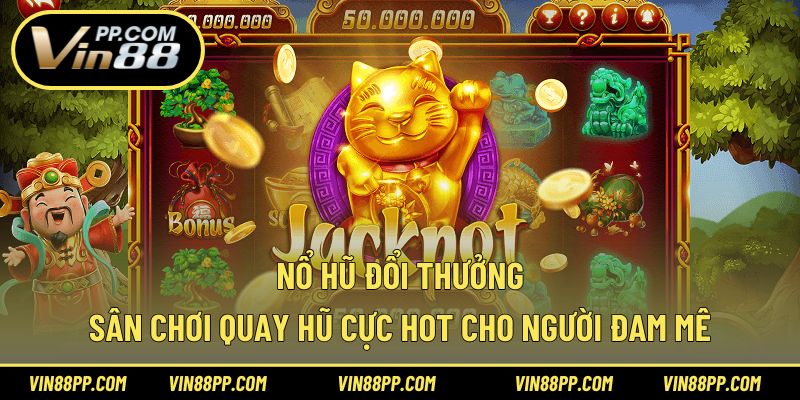 nổ hũ đổi thưởng