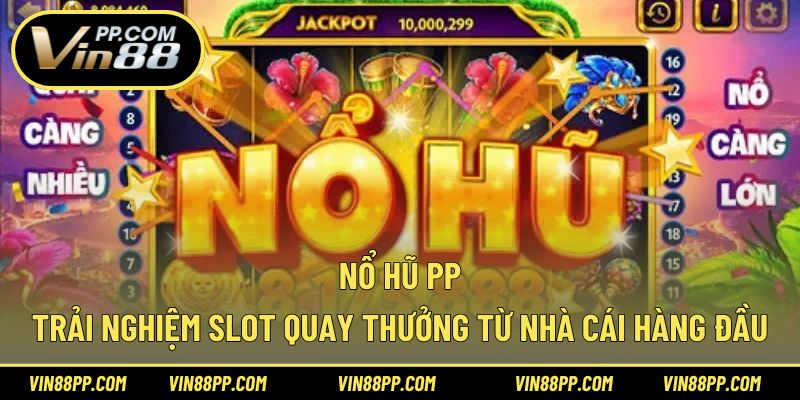 nổ hũ PP