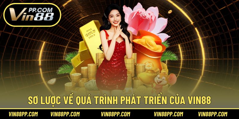 Thông tin giới thiệu tổng hợp về Vin88